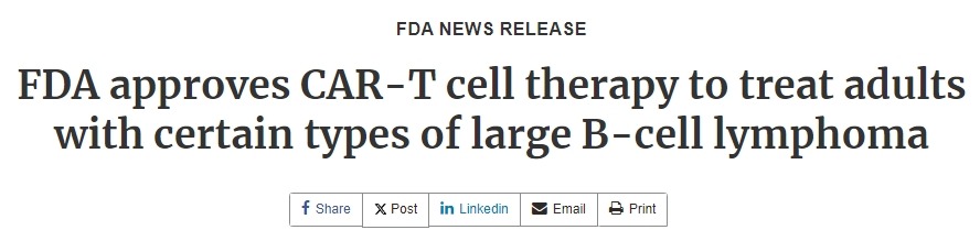FDA批準CAR-T細胞療法用于治療患有某些類(lèi)型大B細胞淋巴瘤的成年人