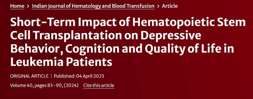 造血干細胞移植對白血病患者抑郁行為、認知和生活質(zhì)量的短期影響