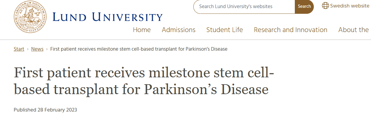 瑞典斯科訥大學(xué)醫院為一名帕金森患者進(jìn)行了干細胞移植。該產(chǎn)品由隆德大學(xué)開(kāi)發(fā)，目前正在首次在患者身上進(jìn)行測試