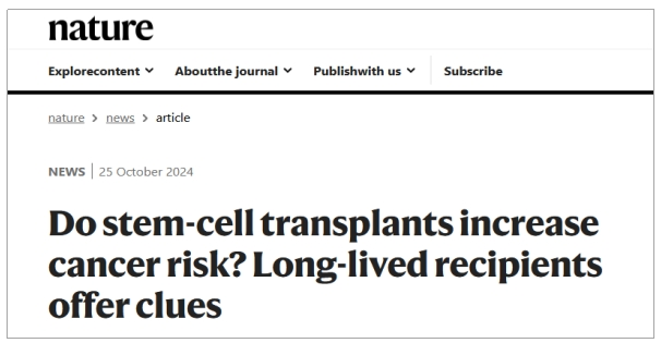 干細胞移植會(huì )增加癌癥風(fēng)險嗎？長(cháng)壽接受者提供線(xiàn)索